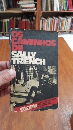 Os Caminhos de Sally Trench - Autor: Sally Trench (1980) [usado]