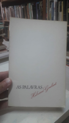 As Palavras - Autor: Helvecio Goulart (1980) [usado]