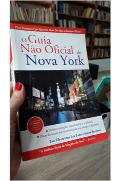 O Guia Nao Oficial de Nova York - Autor: Aaron Starmer; Lea Lane; Eve Zibart (2014) [usado]