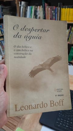 O Despertar da Aguia - Autor: Leonardo Boff (1998) [usado]