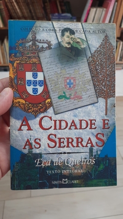 A Cidade e as Serras - Autor: Eça de Queirós (2012) [usado]