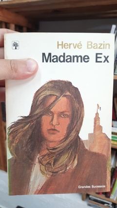Madame Ex - Autor: Hervé Bazin (1983) [usado]