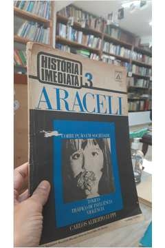 Araceli 3 Historia Imediata - Autor: Carlos Alberto Luppi (1979) [usado]