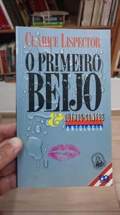 Primeiro Beijo e Outros Contos - Autor: Clarice Lispector (1998) [usado]