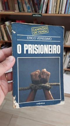 O Prisioneiro - Autor: Erico Verissimo (1987) [usado]