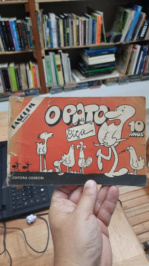 O Pato - Autor: Ciça (1978) [usado]