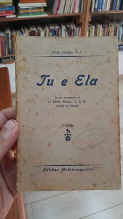 Tu e Ela - Autor: Hardy Schilgen/ Pedro Roeser (1929) [usado]