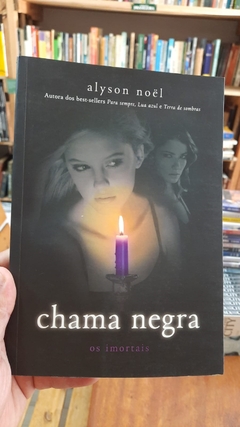 Chama Negra - Autor: Alyson Noël (2011) [usado]