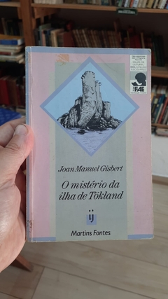 O Mistério da Ilha Tokland - Autor: Joan Manuel Gisbert (1996) [usado]