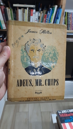 Adeus, Mr. Chips - Autor: James Hilton (1950) [usado]