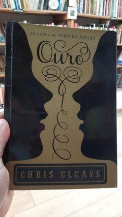 Ouro - Autor: Chris Cleave (2013) [usado]
