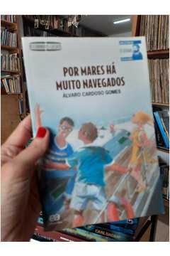 Por Mares Há Muito Navegados - Autor: Alvaro Cardoso Gomes (2009) [usado]