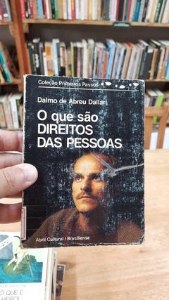 O que São Direitos das Pessoas - Autor: Dalmo de Abreu Dallari (1984) [usado]