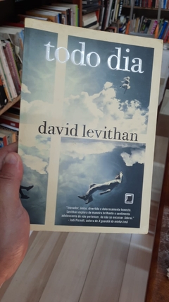 Todo Dia - Autor: David Levithan (2013) [usado]