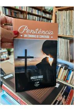 Penitência um Caminho de Conversão - Autor: Angela Abdo (2022) [usado]
