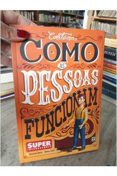 Como as Pessoas Funcionam - Coleção Superinteressante - Autor: Outro; Maurício Horta (2013) [usado]
