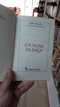 Em Nome da Raça - Autor: Marc Hillel (1980) [usado]