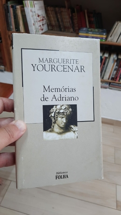 Memórias de Adriano - Autor: Marguerite Yourcenar (2003) [usado]