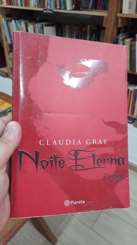 Noite Eterna - Autor: Cláudia Gray (2010) [usado]