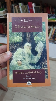 O Nariz do Morto - Autor: Antonio Carlos Villaça (1998) [usado]