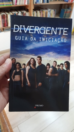 Divergente - Guia da Iniciacao - Autor: Cecilia Bernard; Flora Pinheiro (2014) [usado]