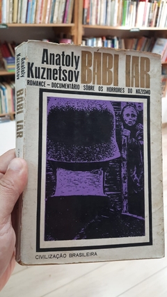 Bábi Iar Documentário sobre os Horrores do Nazismo - Autor: Anatoly Kuznetsov (1969) [usado]