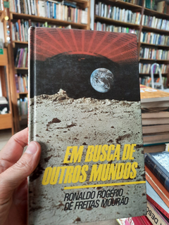 Em Busca de Outros Mundos - Autor: Ronaldo Rogério de Freitas Mourão (1989) [usado]