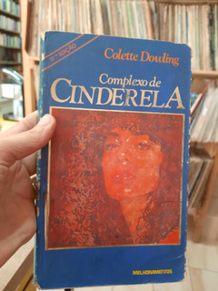 Complexo de Cinderela - Autor: Colete Dowling (1982) [usado]