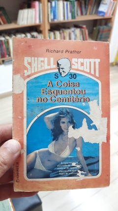A Coisa Esquentou no Cemiterio - Autor: Richard Prather (1980) [usado]