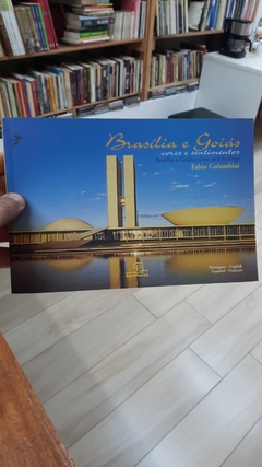 Brasilia e Goias Cores e Sentimentos - Autor: Fabio Colombini (2010) [usado]