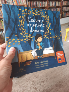 Dorme , Menino, Dorme - Autor: Laura Herrera (2015) [usado]