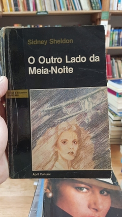 O Outro Lado da Meia-noite - Autor: Sidney Sheldon (1983) [usado]