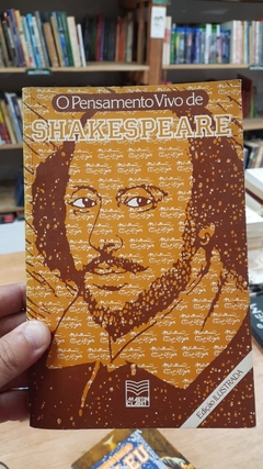 O Pensamento Vivo de Shakespeare - Autor: Marcelo Whately Paiva (1980) [usado]