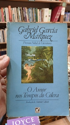 O Amor nos Tempos do Colera - Autor: Gabriel Garcia Marquez (1985) [usado]