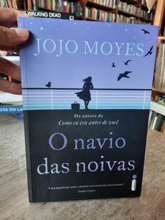 O Navio das Noivas - Autor: Jojo Moyes (2016) [usado]