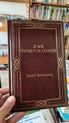 O Sol Também Se Levanta - Autor: Ernest Hemingway (2014) [usado]