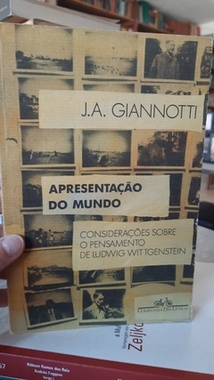 Apresentaçao do Mundo - Autor: J. A. Giannotti (1995) [usado]