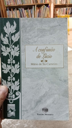 A Confissão de Lúcio - Autor: Mário de Sá-carneiro (1995) [usado]