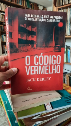 O Código Vermelho - Autor: Jack Kerley (2004) [usado]