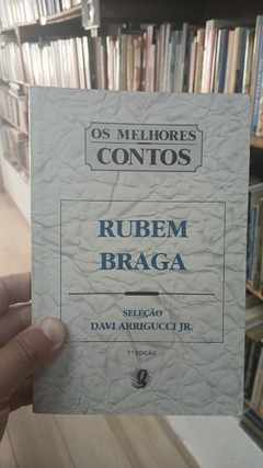 Mellhores Contos - Rumbem Braga - Autor: Davi Arrigucci Jr (1997) [usado]