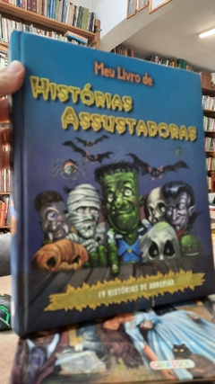 Meu de Histórias Assustadoras - Autor: Teixeira, Fabio (trad.) (2011) [usado]