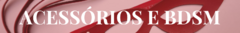 Banner da categoria ACESSÓRIOS e SADO
