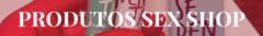 Banner da categoria PRODUTOS SEX SHOP