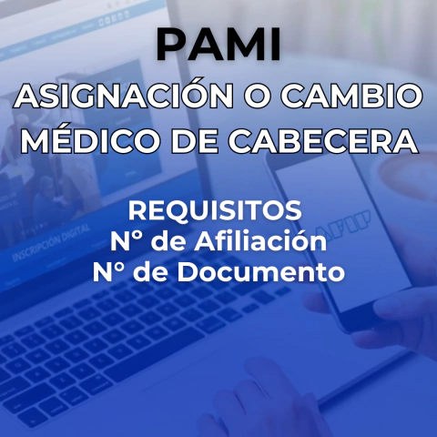 PAMI ASIGNACION O CAMBIO MEDICO CABECERA