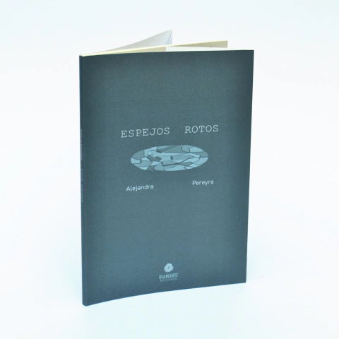 "Espejos Rotos" / Alejandra Pereyra - comprar online