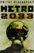 METRO 2033 de Dmitry Glukhovsky en la Editorial Minotauro