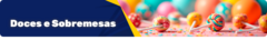 Banner da categoria Doces e Sobremesas