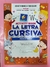 LIBRO DE ACTIVIDADES: LA LETRA CURSIVA