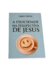 A Felicidade na Perspectiva de Jesus