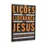 Lições de Liderança de Jesus - Bob Briner e Ray Pritchard